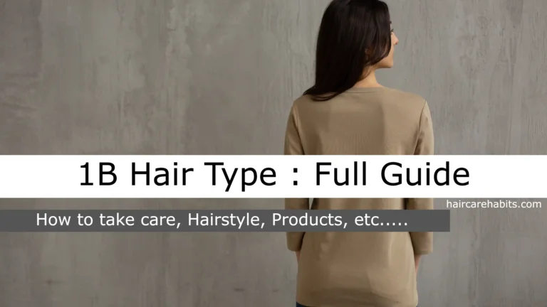 1B hair type guide full