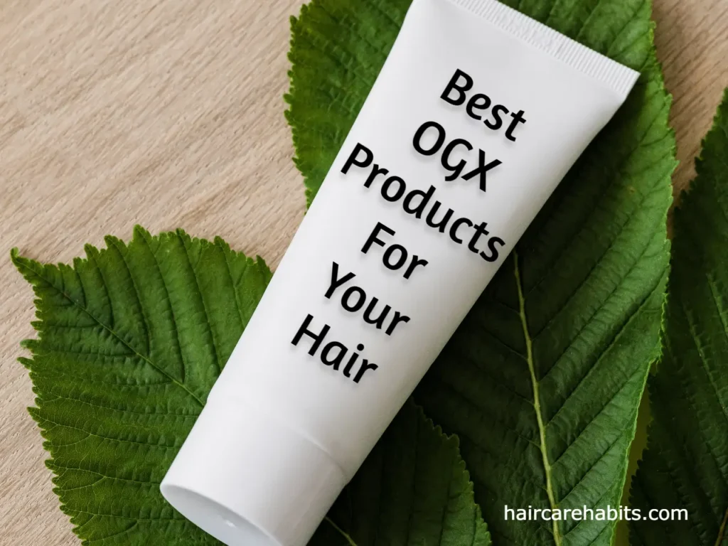 Best OGX Products For Your Hair