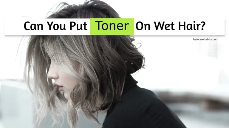 Can-You-Put-Toner-On-Wet-Hair