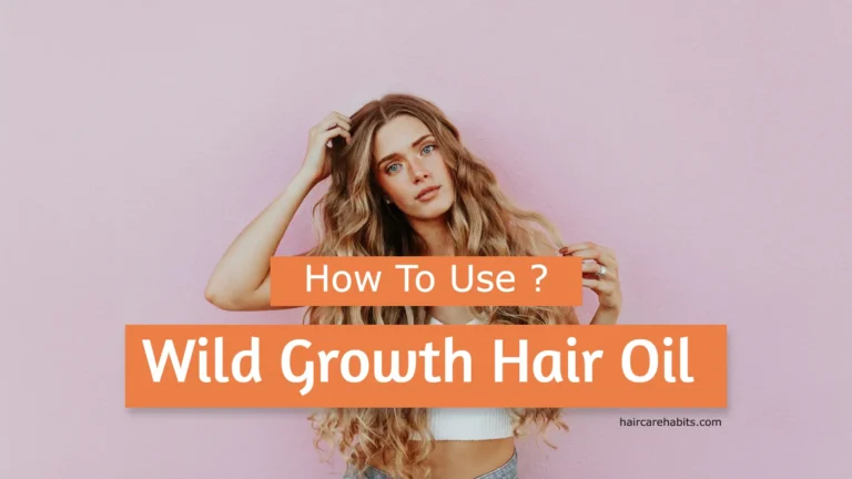 how to use wild growth hair oil