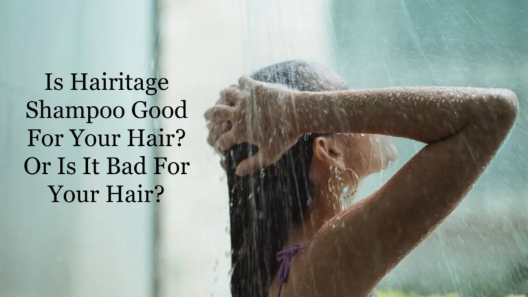 is hairitage shampoo good